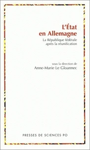 L'Etat En Allemagne. La Republique Federale Apres La Reunification
