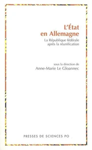 L'Etat En Allemagne. La Republique Federale Apres La Reunification