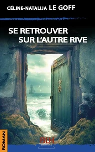 Se retrouver sur l'autre rive