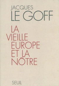 La vieille Europe et la nôtre