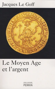 Le Moyen Age et l'argent