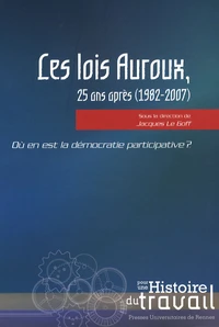 Les lois Auroux, 25 ans après (1982-2007)