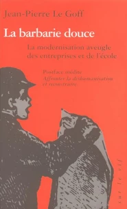 La barbarie douce.