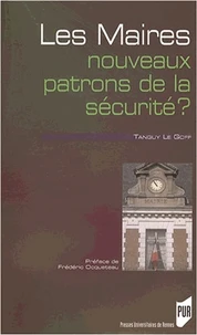 Les maires : nouveaux patrons de la sécurité ?