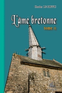 Le goffic Charles - L'ame bretonne tome 2.