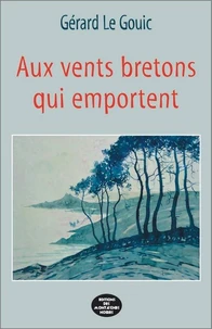 Aux vents bretons qui emportent