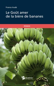 Le goût amer de la bière de bananes