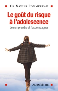 Le Gout du risque à l'adolescence