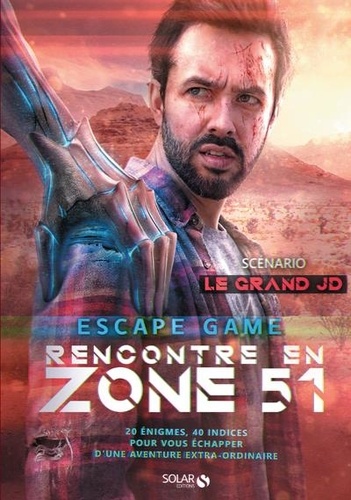  Le Grand JD et Simon Gabillaud - Rencontre en Zone 51 - Escape game.