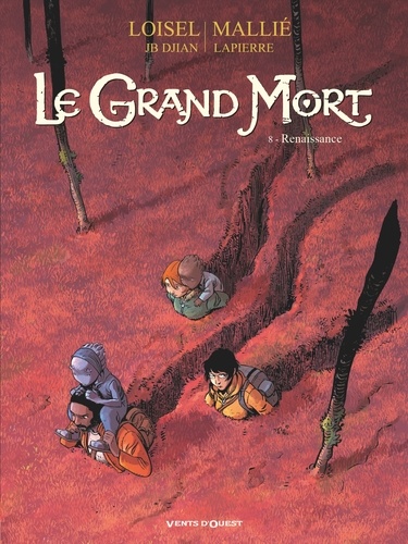 Régis Loisel - Le Grand Mort - Tome 08 - Renaissance.