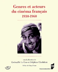 Genres et acteurs du cinéma français 1930-1960