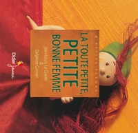 La toute petite, petite bonne-femme