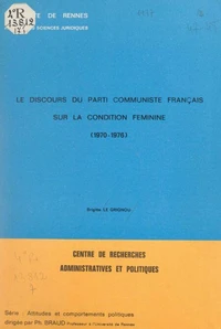 Le discours du Parti communiste français sur la condition féminine : 1970-1976