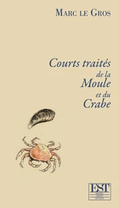 Courts traités de la moule et du crabe