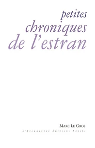 Petites chroniques de l'estran