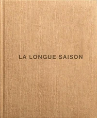 La longue saison