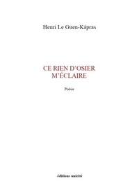 Ce rien d'osier m'éclaire