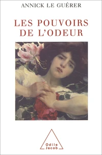 Les Pouvoirs De L'Odeur