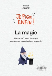 Je pige enfin la magie !