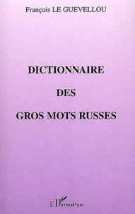 Dictionnaire Des Gros Mots Russes