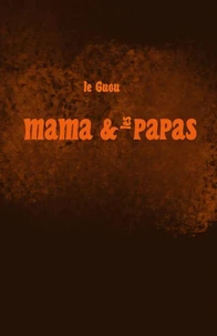Mama et les Papas