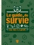  Collectif - Le Guide de survie - Seul face à la nature.