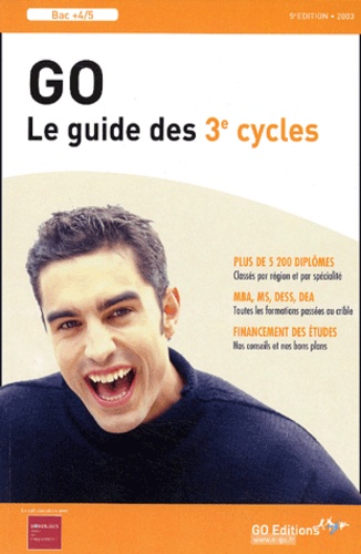  Collectif - Le Guide Go Des 3eme Cycles. 5eme Edition 2003.