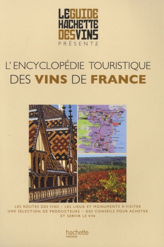  Le Guide Hachette des vins - L'encyclopédie touristique des vins de France.