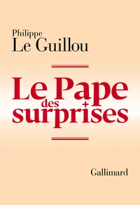 Le pape des surprises