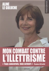 Mon combat contre l'illettrisme