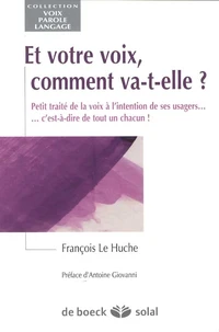Et votre voix, comment va-t-elle ?