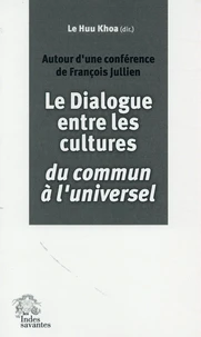 Le dialogue entre les cultures, du commun à l'universel