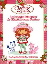 Les petites histoires de Charlotte aux Fraises