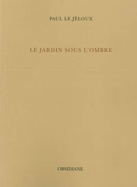 Le jardin sous l'ombre