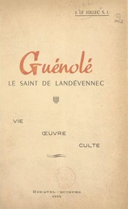 Guénolé, le saint de Landévennec