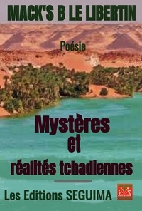 Le Libertin Mack's B - Mystères africains et réalités tchadiennes.