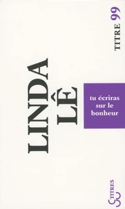 Tu écriras sur le bonheur