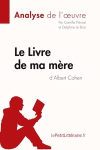 Camille Prévost et Delphine Le Bras - Le Livre de ma mère d'Albert Cohen.