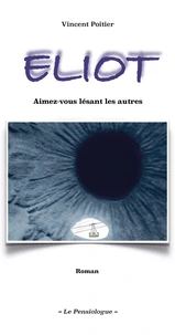 ELIOT - Aimez-vous lésant les autres