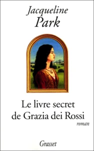Le livre secret de Grazia dei Rossi