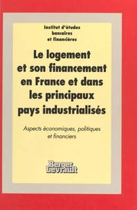 Le logement et son financement en France et dans les principaux pays industrialisés
