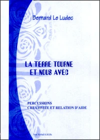 La terre tourne et nous avec...