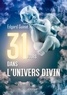 Edgard Guinat - 31 jours dans l'univers divin.