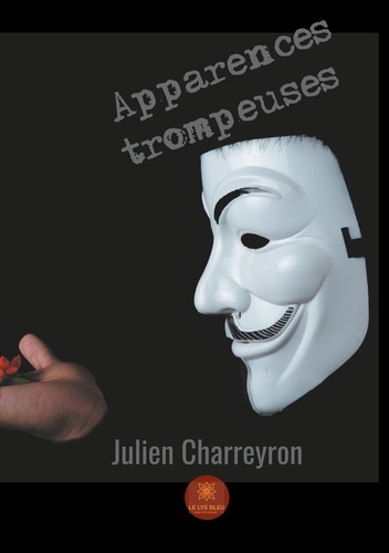 Julien Charreyron - Apparences trompeuses.