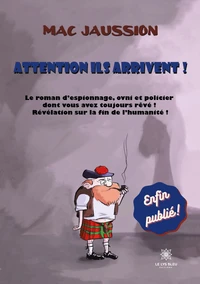 Attention ils arrivent !