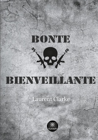 Laurent Clarke - Bonté bienveillante.
