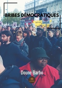 Doune Barbo - Bribes démocratiques.