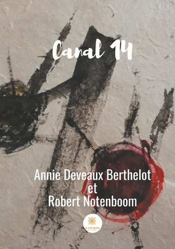 Annie Deveaux Berthelot et Robert Notenboom - Canal 14.