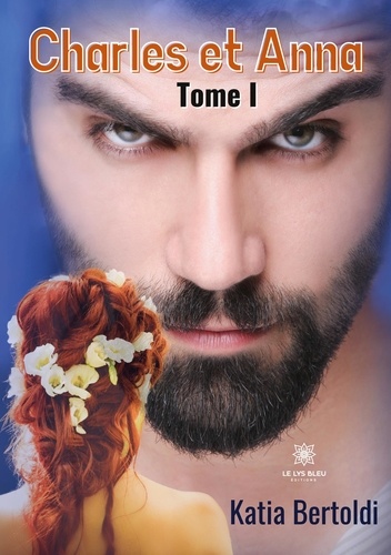 Charles et Anna Tome 1