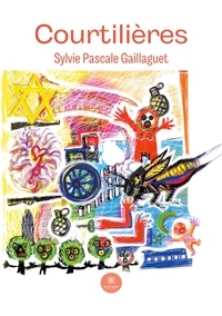 Sylvie Gaillaguet - Courtilières.